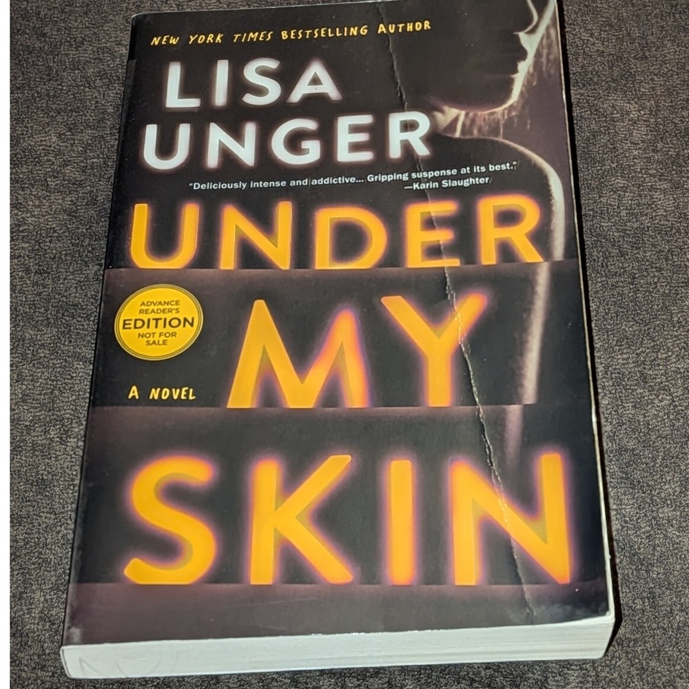 Signed Under My Skin Lisa Unger Advance Readers Edition ARC Paperback 2018
